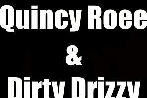 yo, dirty drizzy quincy roee plays with pussy and reigns as cum queen!