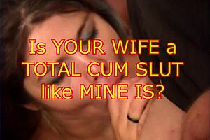 Is Your Wife a Complete Cum-Hungry Slut Like Mine?