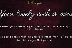your lovely cock belongs to me now