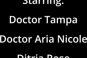 Damn, Dr. Tampa and Ditria Rose in Hot Shaved Pussy Roleplay!