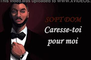 Caresse Toi Pour Moi - French JOI by David Cockins with Soft Domination for Women