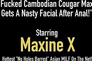Cambodian Cougar Maxine X Takes Big Black Cock In Anal Fucking And Ends With Nasty Facial