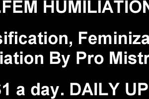 You are going to be the prettiest sissy bitch ever