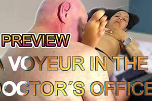 Preview Of A Voyeur In The Doctors Office With Agarabas And Olpr!
