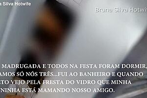 Bruna Silva Hotwife Após A Festa Na Casa Do Amigo Do Corno No Completo O Comedor Come No Pelo E Goza Dentro