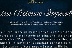 Une Retenue Impossible - French Audio Porn Femdom Anal