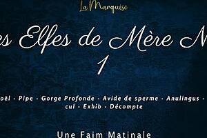 I Am The Cum Hungry French Elf With Dirty Talk