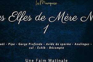 I Am The Cum Hungry French Elf With Dirty Talk